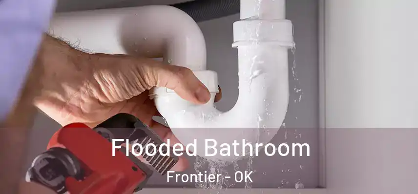  Flooded Bathroom Frontier - OK