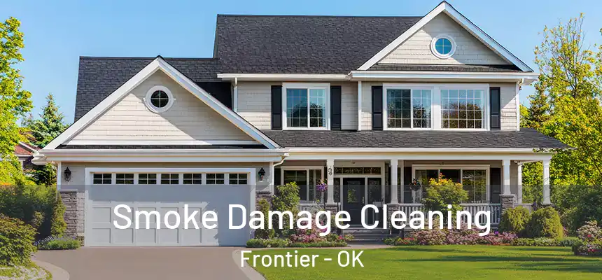  Smoke Damage Cleaning Frontier - OK